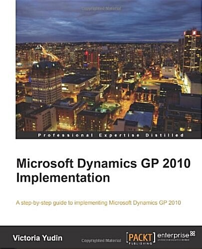 Microsoft Dynamics GP 2010 Implementation (Paperback)