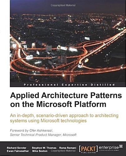 Applied Architecture Patterns on the Microsoft Platform (Paperback)