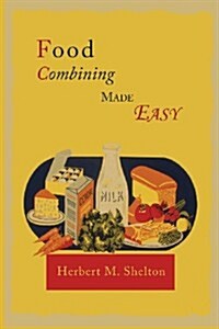 Food Combining Made Easy (Paperback)