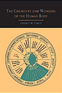 The Chemistry and Wonders of the Human Body (Paperback)