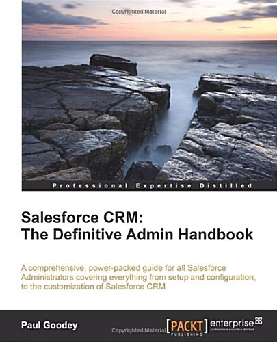 Salesforce Crm: The Definitive Admin Handbook (Paperback)