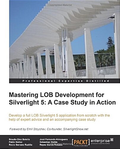 Mastering Lob Development for Silverlight 5: A Case Study in Action (Paperback)