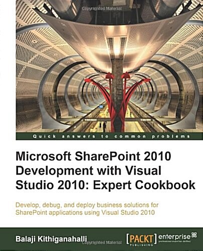 Microsoft Sharepoint 2010 Development with Visual Studio 2010 Expert Cookbook (Paperback)