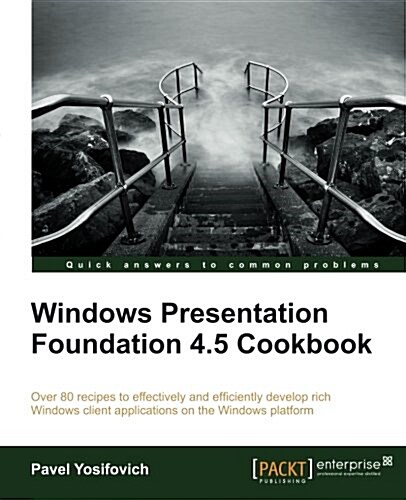 Windows Presentation Foundation 4.5 Cookbook (Paperback)