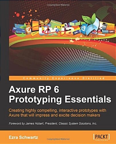 Axure Rp 6 Prototyping Essentials (Paperback)