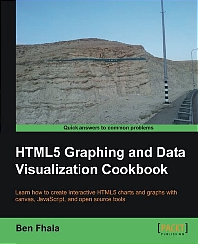 HTML5 Graphing and Data Visualization Cookbook (Paperback)