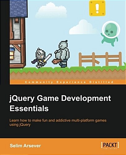 Jquery Game Development Essentials (Paperback)