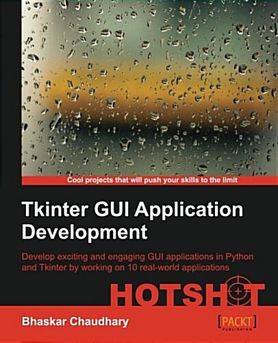 Tkinter GUI Application Development Hotshot (Paperback)