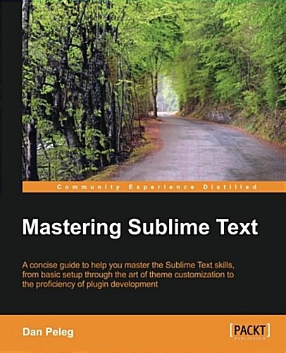 Mastering Sublime Text (Paperback)