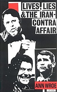 Lives, Lies and the Iran-Contra Affair (Paperback, Revised ed.)