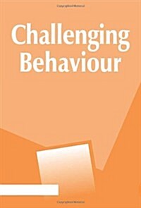 Challenging Behaviour : Principles and Practices (Paperback)