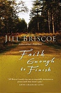 Faith Enough to Finish (Paperback)