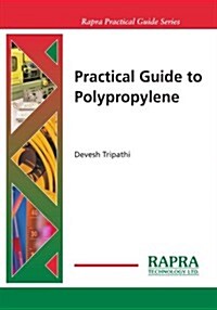 Practical Guide to Polypropylene (Paperback)