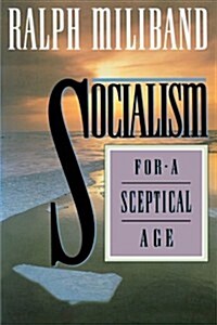 Socialism for a Sceptical Age (Paperback)