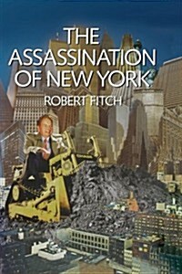 The Assassination of New York (Paperback, New ed)