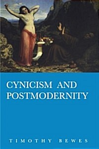 Cynicism and Postmodernity (Paperback)