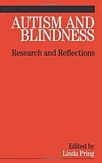 Autism and Blindness: Research and Reflections (Paperback)