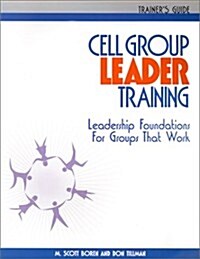 Cell Group Leader Training - Trainers Guide (Paperback)