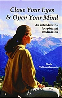 Close Your Eyes & Open Your Mind (Paperback)