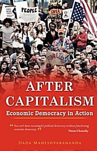 After Capitalism: Economic Democracy in Action (Paperback)