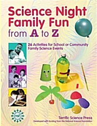 Science Night Family Fun from A to Z (Paperback)