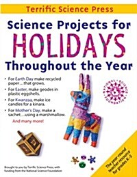 Science Projects for Holidays Throughout the Year: Complete Lessons for the Elementary Grades (Paperback)