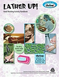 Lather Up! Hand Washing Activity Handbook (Paperback)
