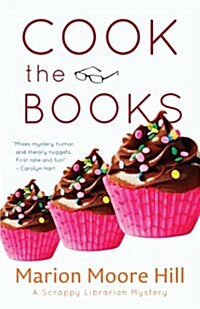 Cook the Books (Scrappy Librarian Mystery #3) (Paperback)
