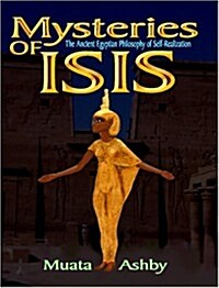 Mysteries of Isis: Ancient Egyptian Philosophy of Self-Realization and Enlightenment (Paperback, 5)
