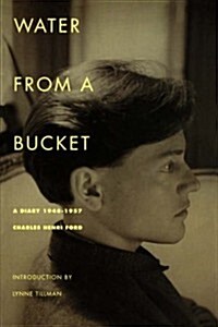 Water from a Bucket: A Diary 1948-1957 (Paperback)