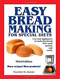 Easy Breadmaking for Special Diets, Third Edition (Paperback, 3)