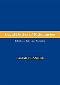 Legal Duties of Fiduciaries (Paperback)