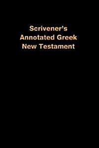 Scriveners Annotated Greek New Testament (Paperback)