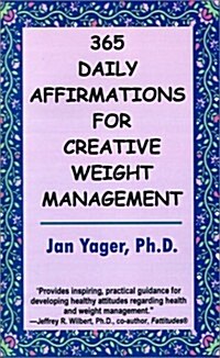 365 Daily Affirmations for Creative Weight Management (Paperback)