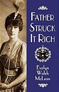 Father Struck It Rich (Paperback)