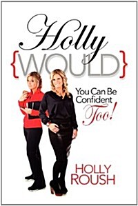 Hollywould: You Can Be Confident Too! (Paperback)