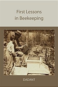 First Lessons in Beekeeping (Paperback)