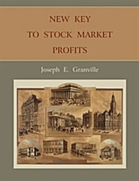 New Key to Stock Market Profits (Paperback)