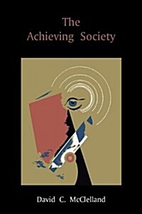 The Achieving Society (Paperback)