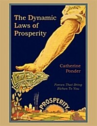 The Dynamic Laws of Prosperity (Paperback)
