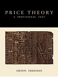 Price Theory: A Provisional Text (Paperback)