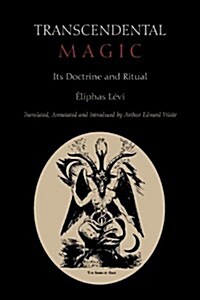 Transcendental Magic: Its Doctrine and Ritual (Paperback)