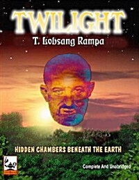 Twilight - Hidden Chambers Beneath the Earth (Paperback)