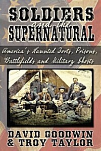 Soldiers and the Supernatural (Paperback)