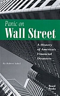 Panic on Wall Street: A History of Americas Financial Disasters (Paperback)