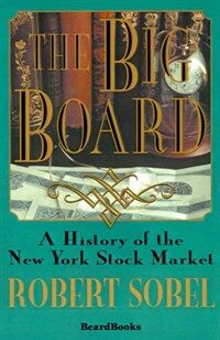 The Big Board : a history of the New York stock market