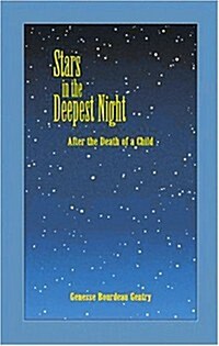 Stars in the Deepest Night: After the Death of a Child (Paperback)