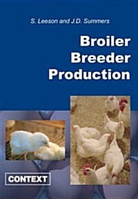 Broiler Breeder Production (Paperback)