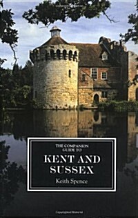 The Companion Guide to Kent and Sussex [ne] (Paperback)