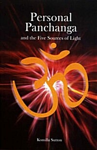 Personal Panchanga : The Five Sources of Light (Paperback)